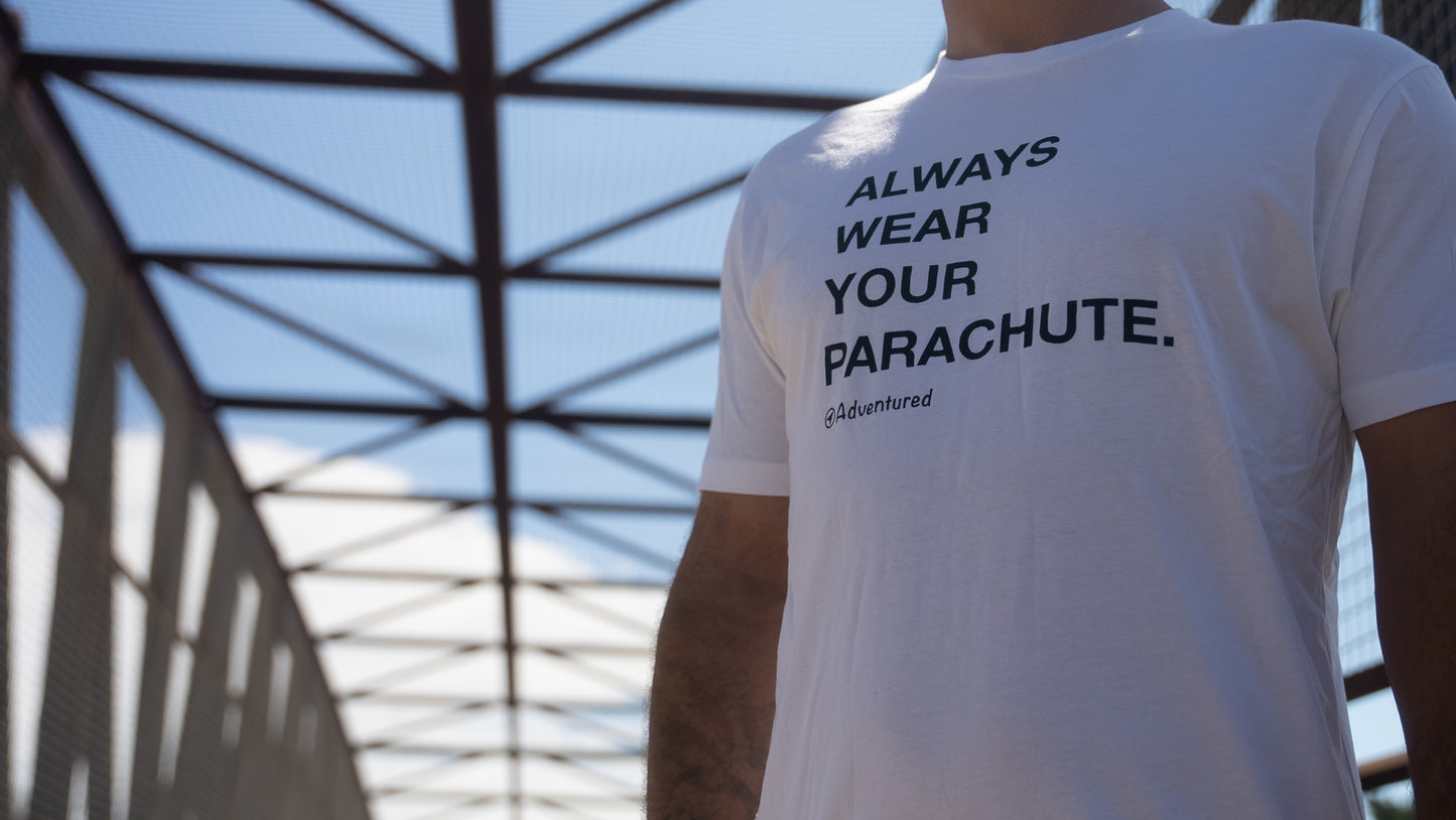 Always wear your parachute T-Shirt